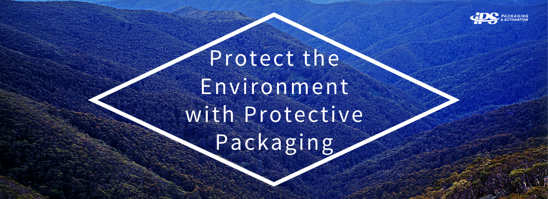 Protect the Environment with Protective Packaging